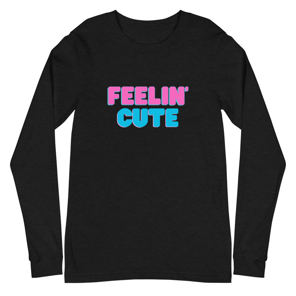 Feelin' Cute Long Sleeve Tee