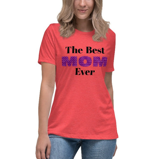 The Best Mom Ever T-Shirt