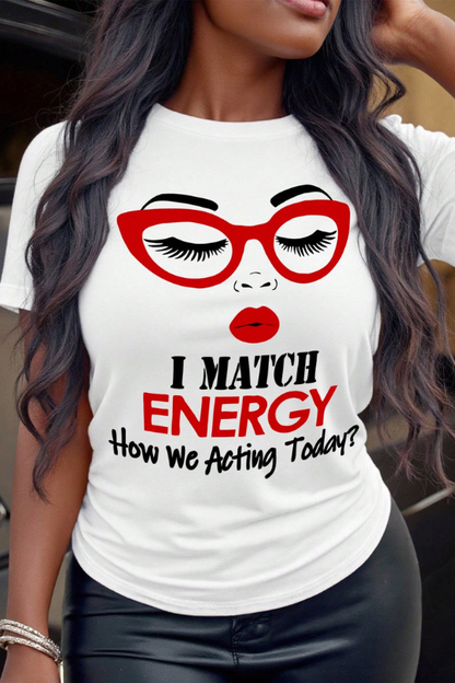 Match My Energy Graphic Tee